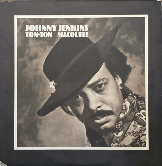🎸 Vinyl Spotlight: Johnny Jenkins – Ton-Ton Macoute! (1970)