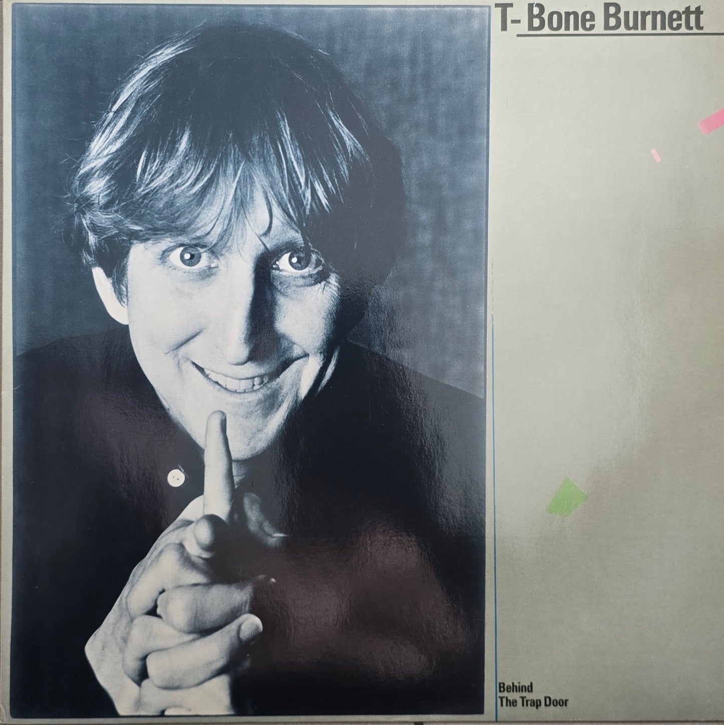 T-Bone Burnett – Behind The Trap Door