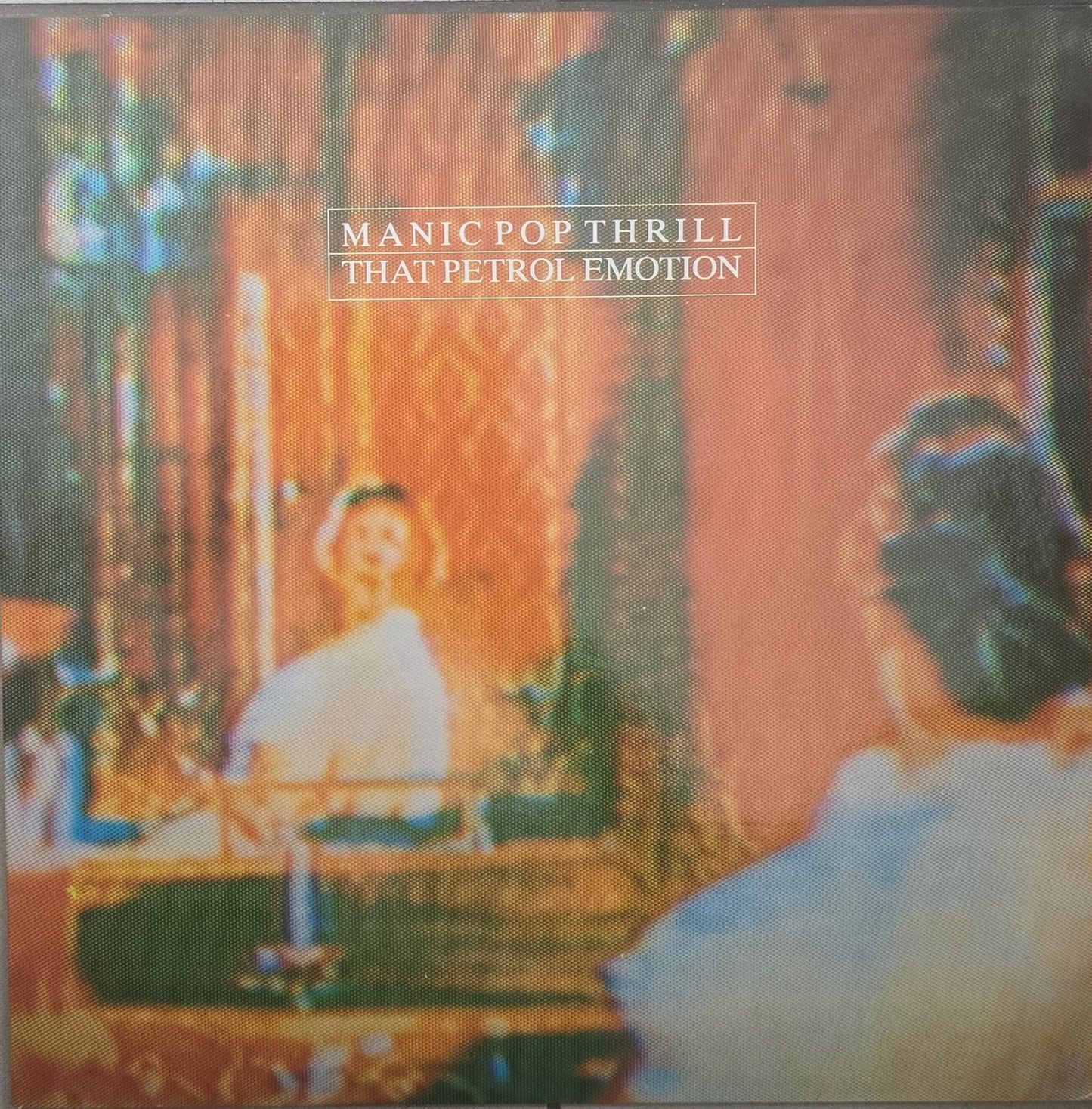 That Petrol Emotion – Manic Pop Thrill