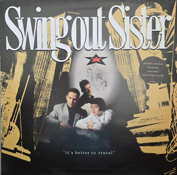 Swing Out Sister – It's Better To Travel