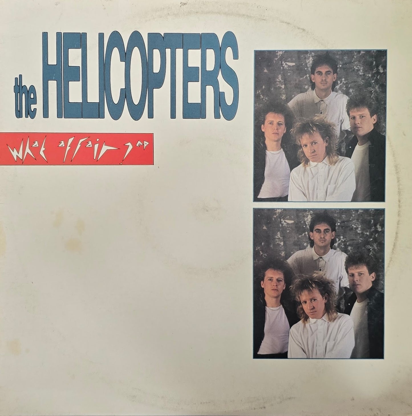 The Helicopters – What Affair? EP
