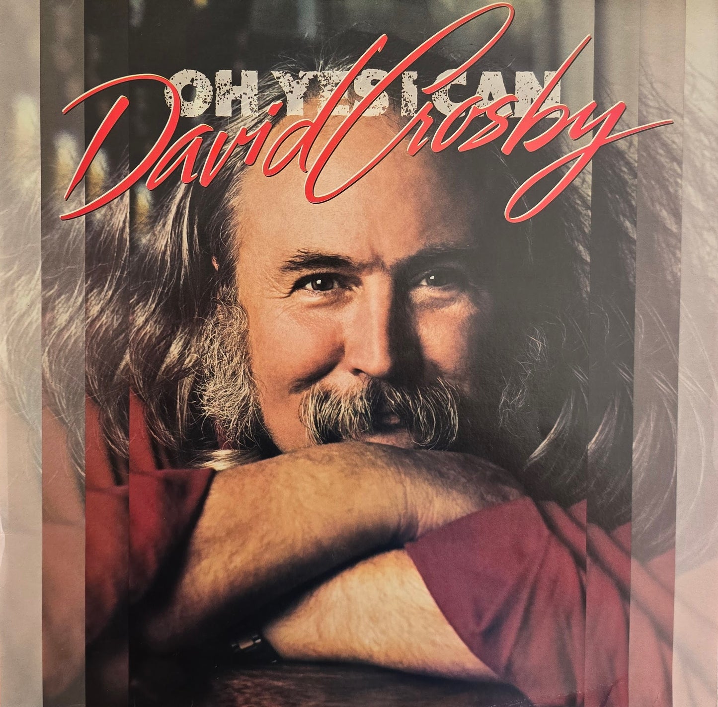 David Crosby – Oh Yes I Can