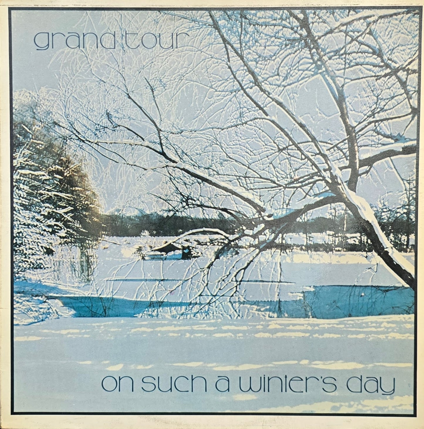Grand Tour – On Such A Winter's Day