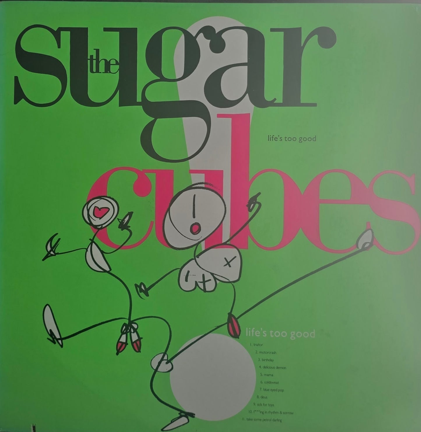 The Sugarcubes – Life's Too Good