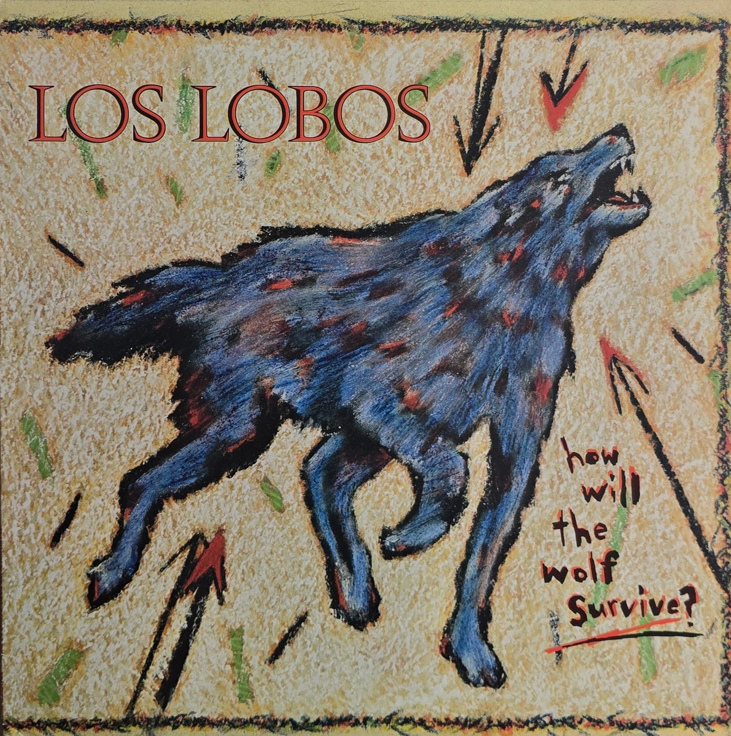Los Lobos – How Will The Wolf Survive?