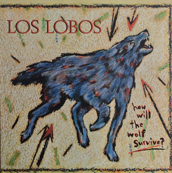 Los Lobos – How Will The Wolf Survive?