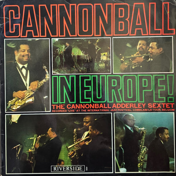 The Cannonball Adderley Sextet – Cannonball In Europe!