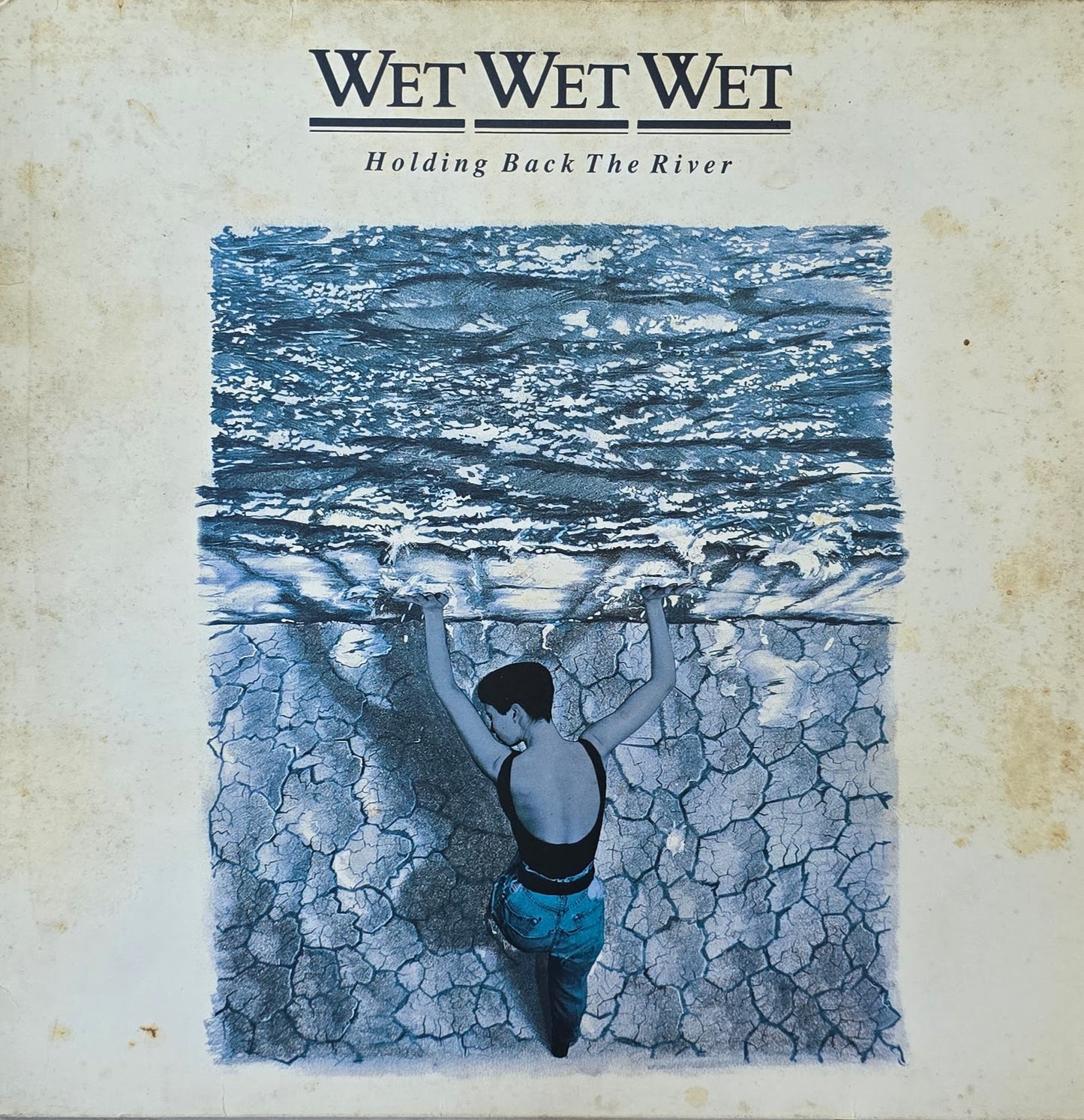 Wet Wet Wet – Holding Back The River