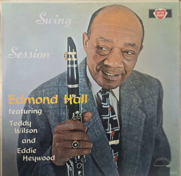 Edmond Hall Featuring Teddy Wilson And Eddie Heywood – Swing Session
