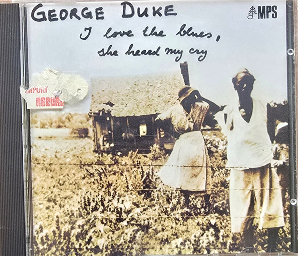 George Duke – I Love The Blues, She Heard My Cry (CD)
