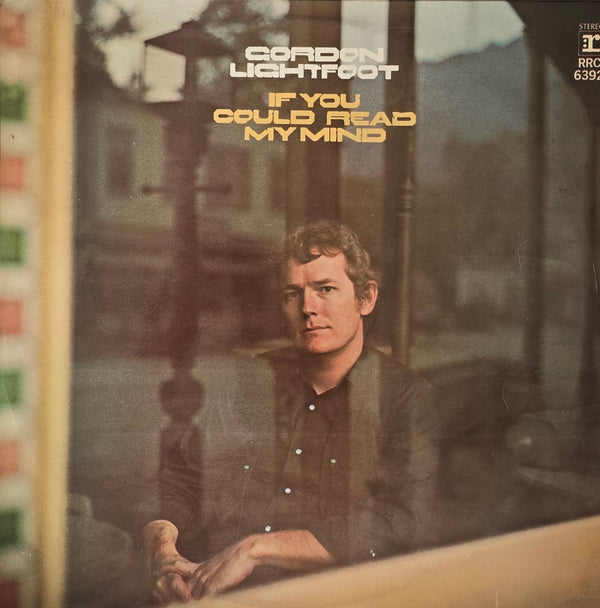 Gordon Lightfoot – If You Could Read My Mind