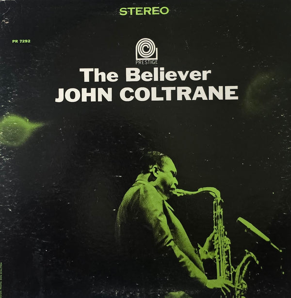 John Coltrane – The Believer