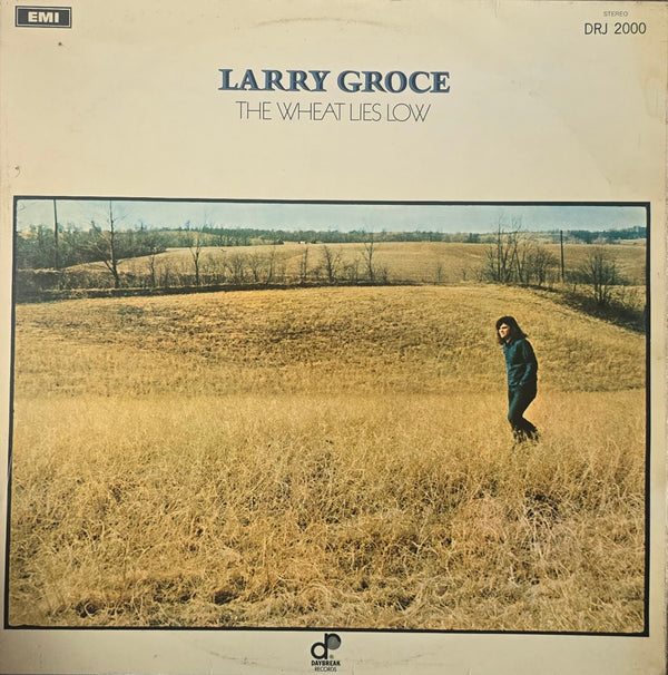 Larry Groce – The Wheat Lies Low