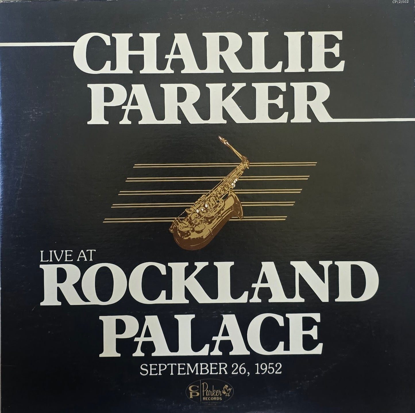 Charlie Parker – Live At Rockland Palace (September 26, 1952)