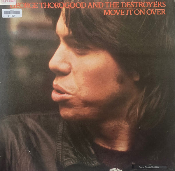 George Thorogood And The Destroyers – Move It On Over