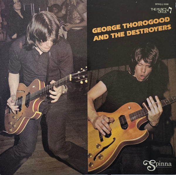 George Thorogood & The Destroyers - George Thorogood And The Destroyers