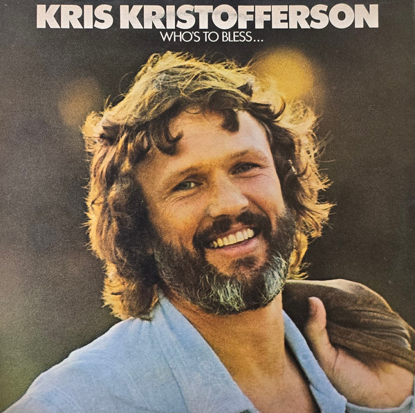 Kris Kristofferson – Who's To Bless And Who's To Blame