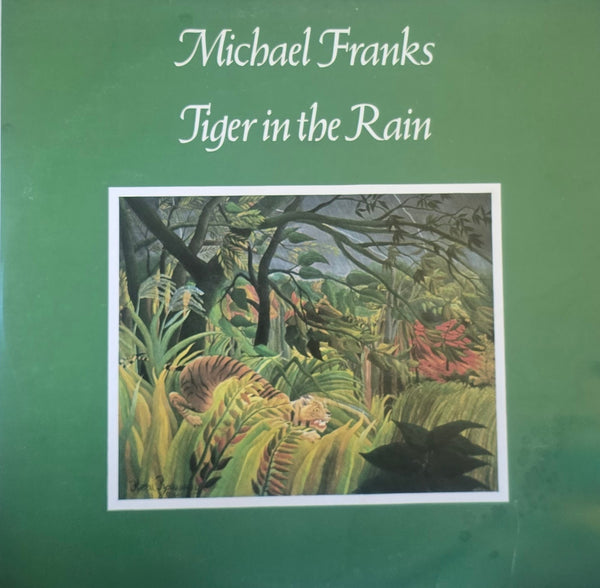 Michael Franks – Tiger In The Rain