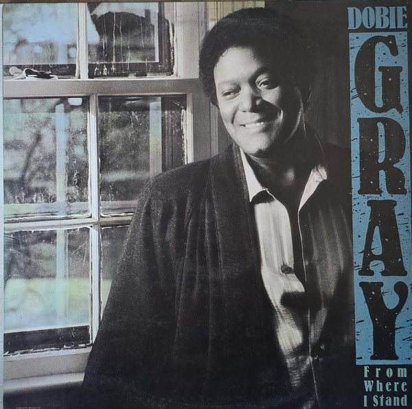 Dobie Gray – From Where I Stand