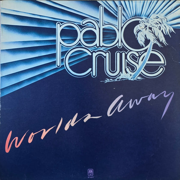 Pablo Cruise – Worlds Away