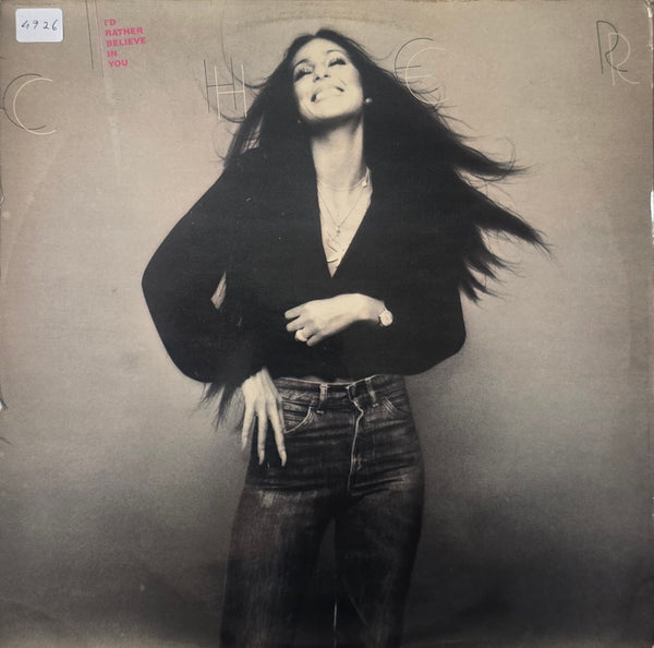 Cher – I'd Rather Believe In You
