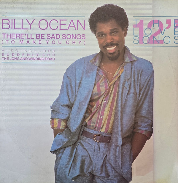 Billy Ocean – There'll Be Sad Songs (To Make You Cry)