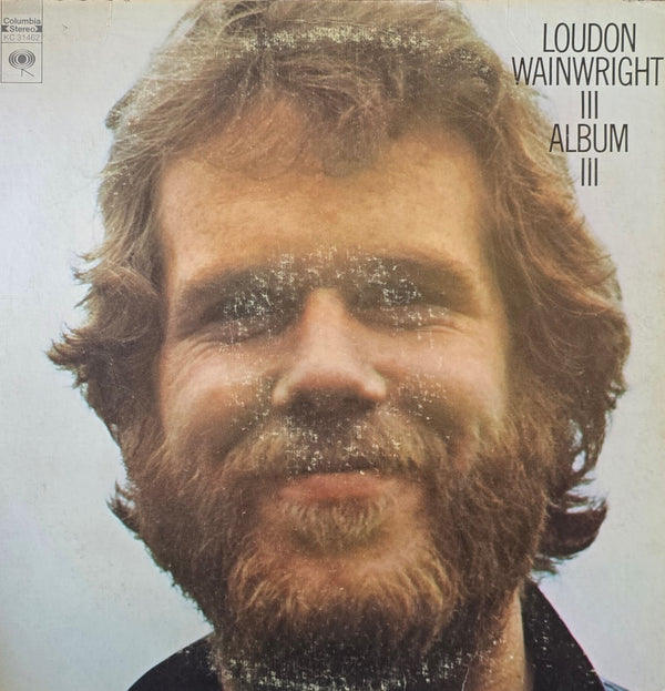 Loudon Wainwright III – Album III