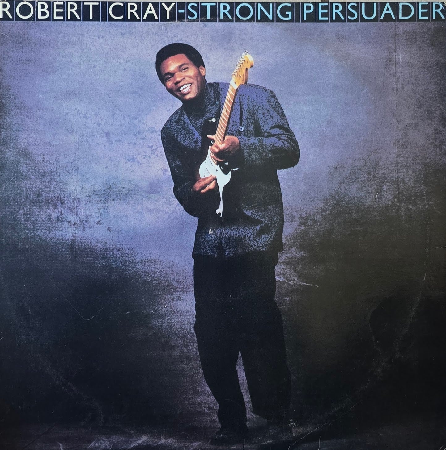 Robert Cray – Strong Persuader