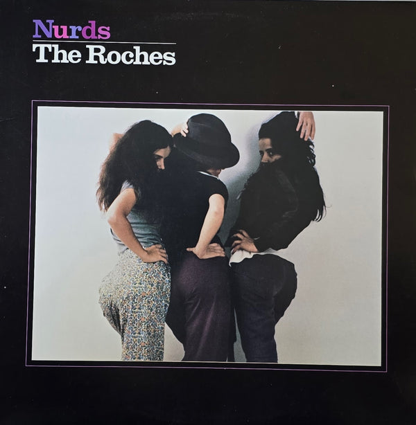 The Roches – Nurds