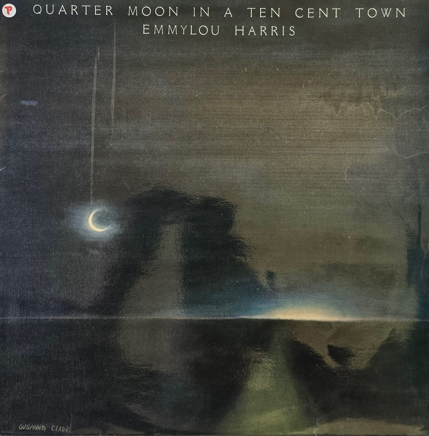 Emmylou Harris – Quarter Moon In A Ten Cent Town