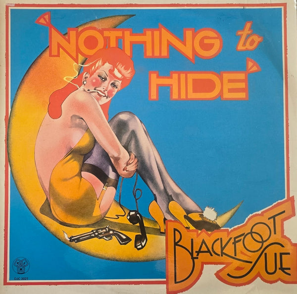 Blackfoot Sue – Nothing To Hide