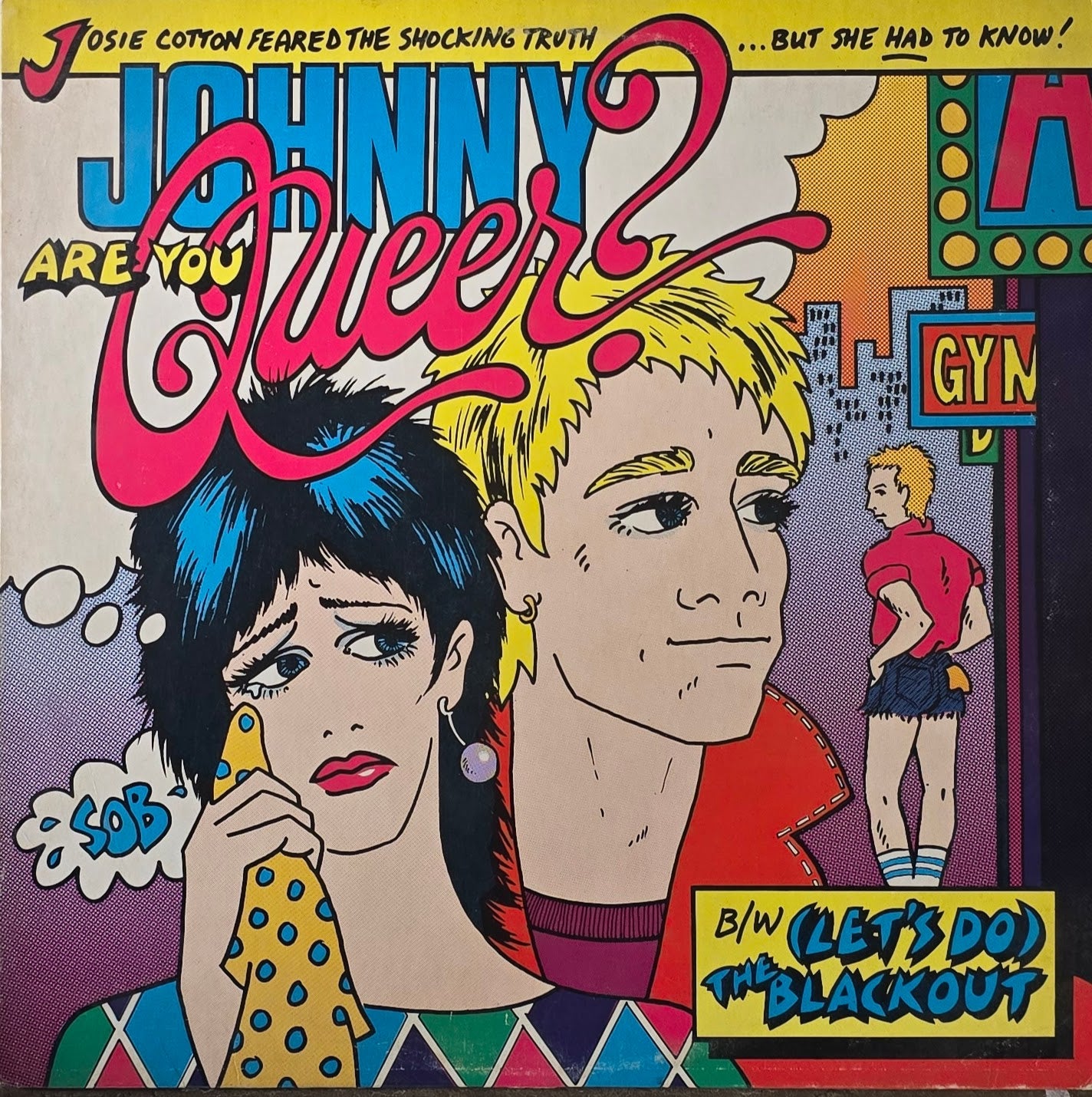 Josie Cotton – Johnny Are You Queer? / (Let's Do) The Black-Out