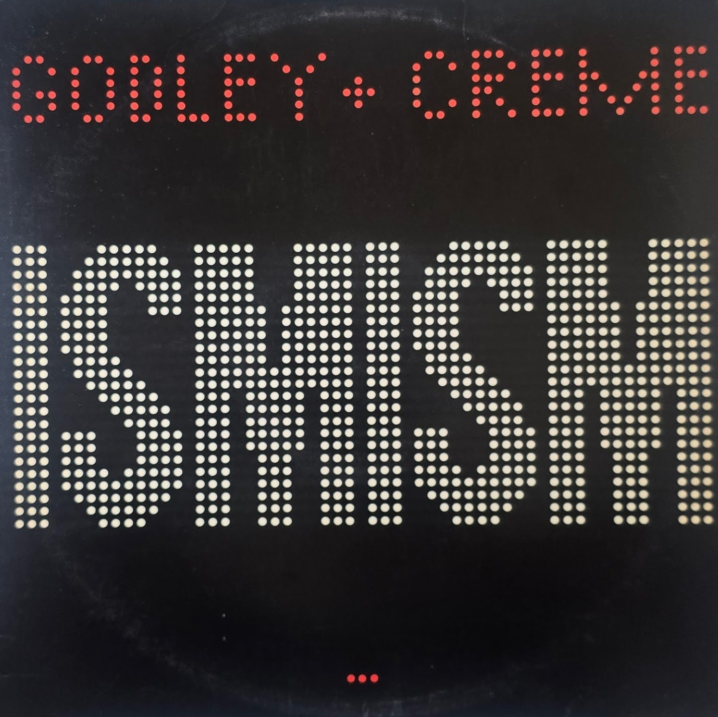 Godley & Creme – Ismism