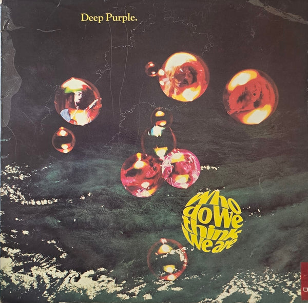 Deep Purple – Who Do We Think We Are
