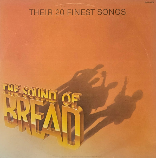 Bread – The Sound Of Bread - Their 20 Finest Songs