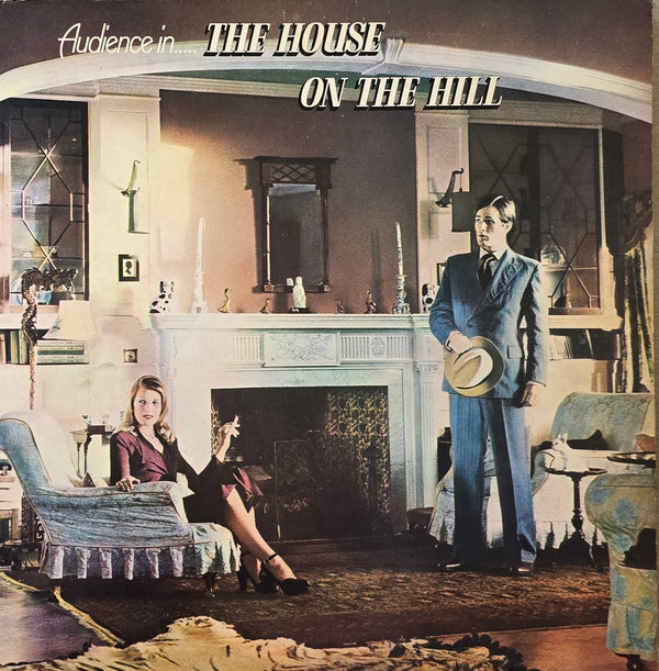 Audience – The House On The Hill