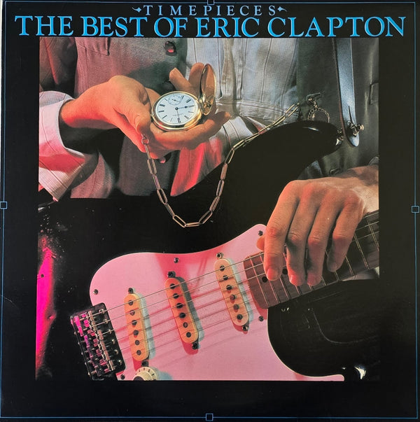 Eric Clapton – Time Pieces (The Best Of Eric Clapton)