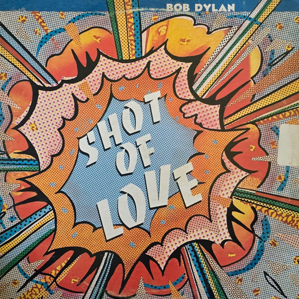Bob Dylan – Shot Of Love
