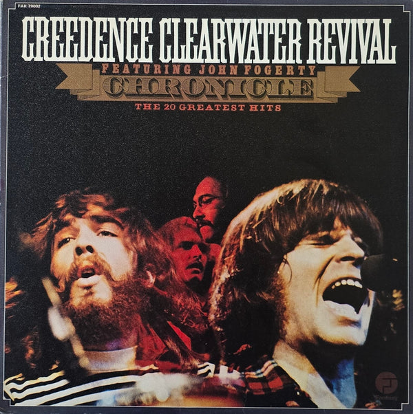 Creedence Clearwater Revival Featuring John Fogerty – Chronicle - The 20 Greatest Hits