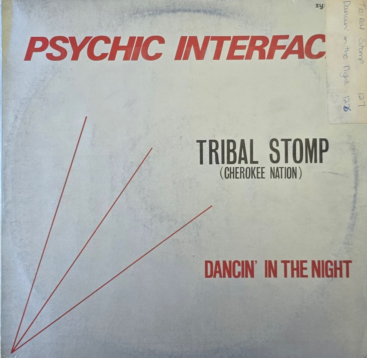 Psychic Interface – Tribal Stomp (Cherokee Nation) / Dancin' In The Nigh