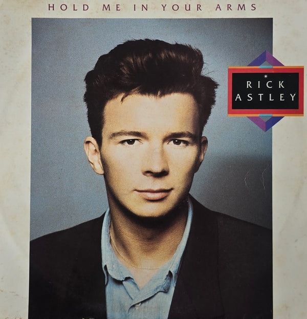 Rick Astley – Hold Me In Your Arms