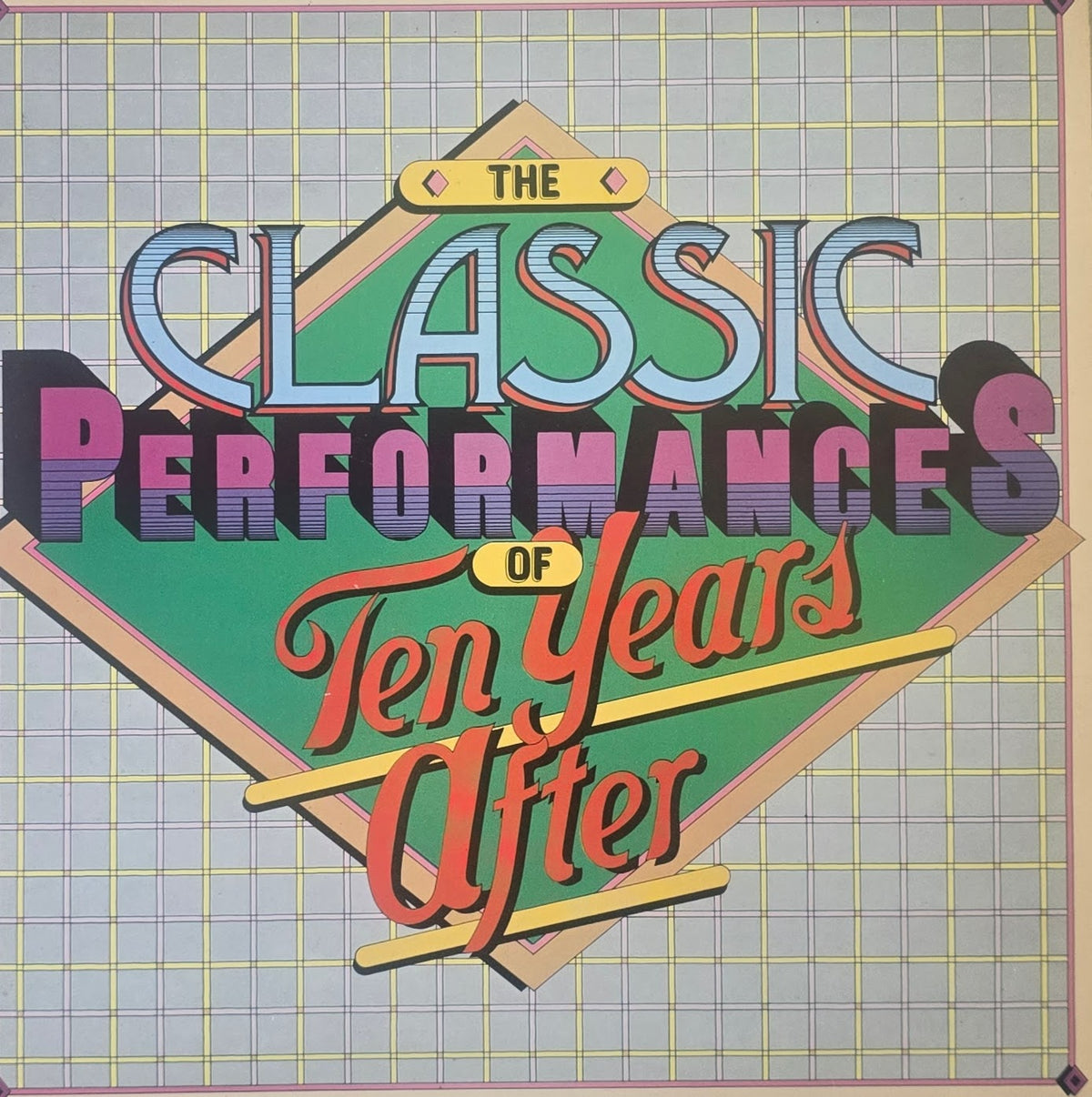 Ten Years After – The Classic Performances Of Ten Years After