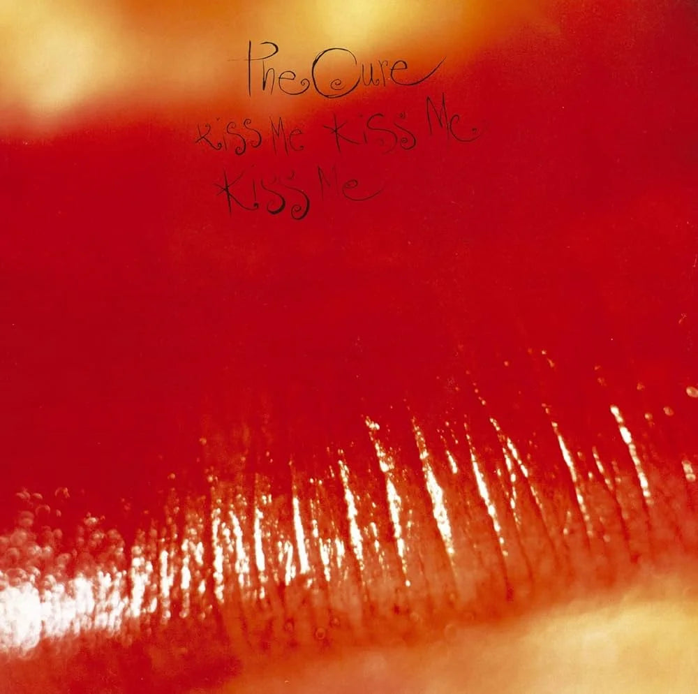 The Cure – Kiss Me Kiss Me Kiss Me