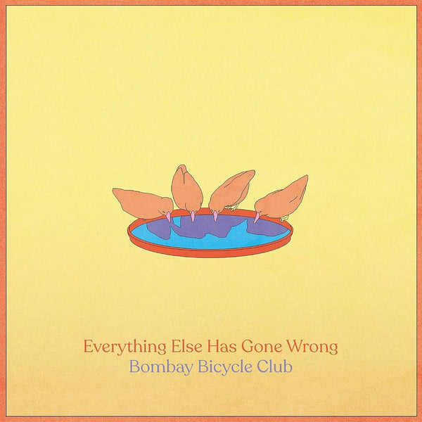 Bombay Bicycle Club – Everything Else Has Gone Wrong