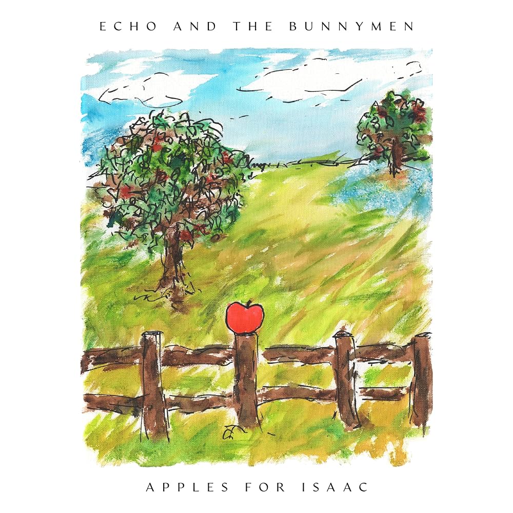 Echo & The Bunnymen – Apples For Isaac