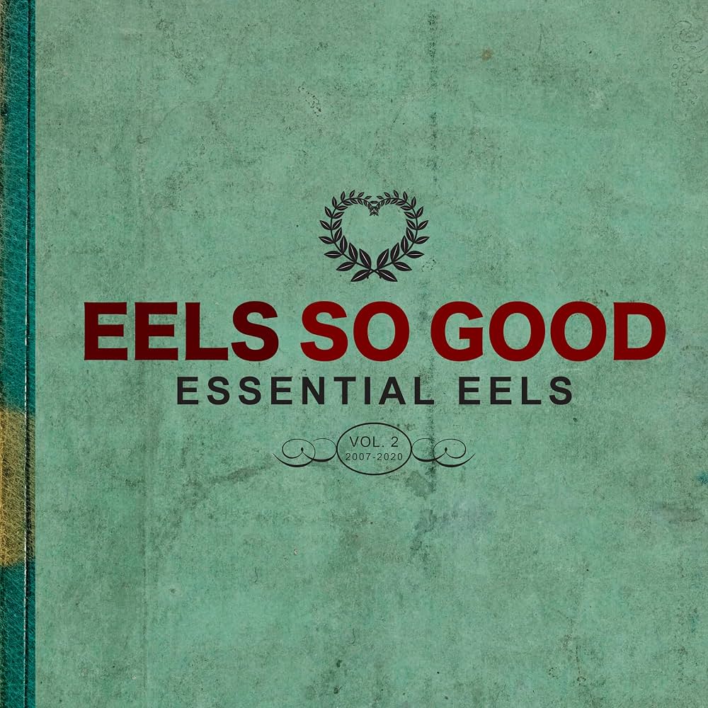 Eels – Eels So Good (Essential Eels Vol. 2 (2007-2020)) (Green)
