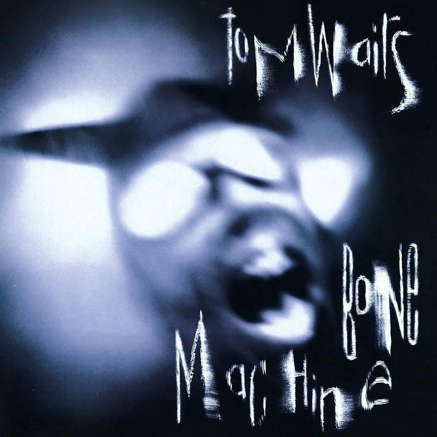 Tom Waits – Bone Machine