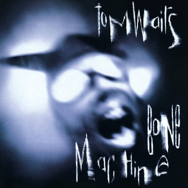 Tom Waits – Bone Machine