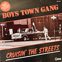 Boys Town Gang – Cruisin' The Streets