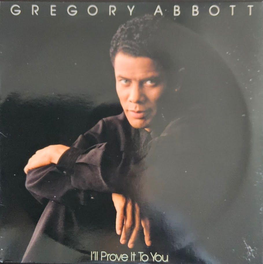 Gregory Abbott – I'll Prove It To You